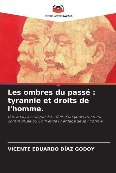 Les ombres du passé : tyrannie et droits de l’homme.