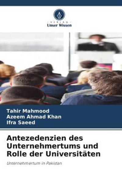 Antezedenzien des Unternehmertums und Rolle der Universitäten