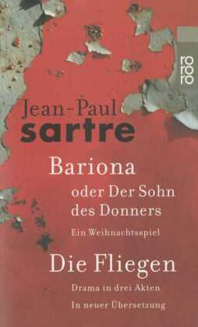 Bariona oder Der Sohn des Donners / Die Fliegen