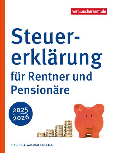 Steuererklärung für Rentner und Pensionäre 2025/2026