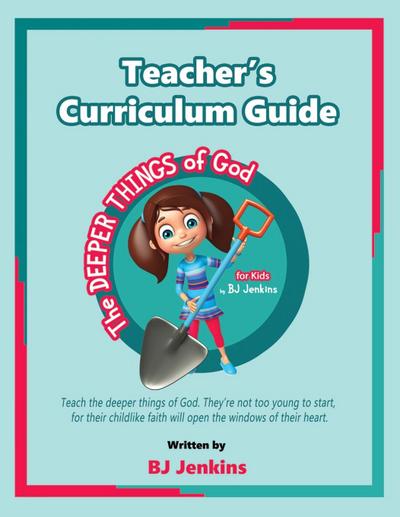 Teacher’s Curriculum Guide