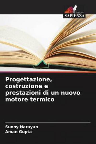 Progettazione, costruzione e prestazioni di un nuovo motore termico