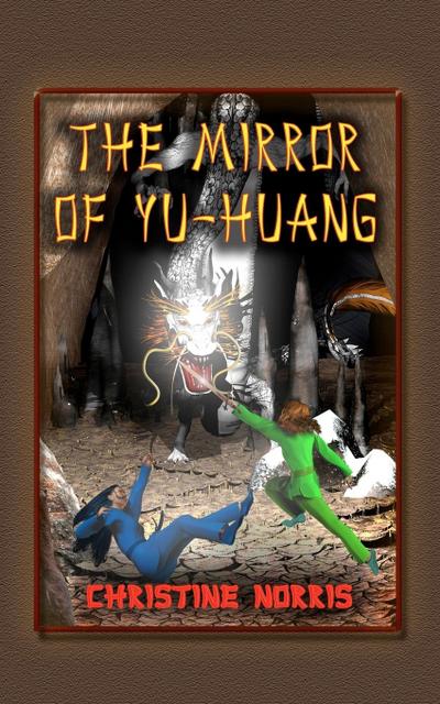 The Mirror of Yu-Huang - Christine Norris