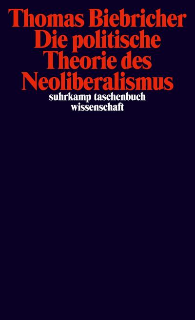 Die politische Theorie des Neoliberalismus
