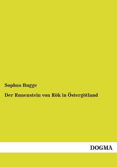 Der Runenstein von Rök in Östergötland