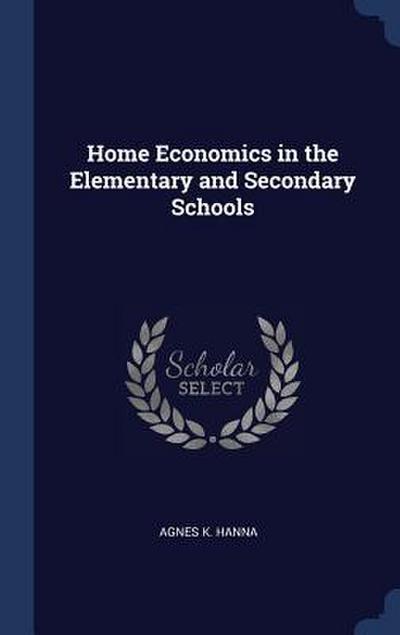Home Economics in the Elementary and Secondary Schools