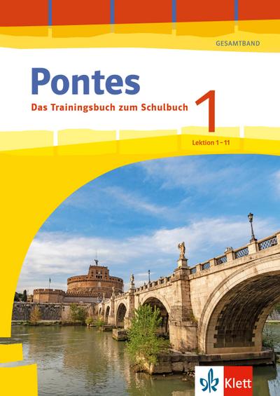 Pontes Gesamtband 1 (ab 2020) Das Trainingsbuch zum Schulbuch 1. Lernjahr.  Lektion 1-11