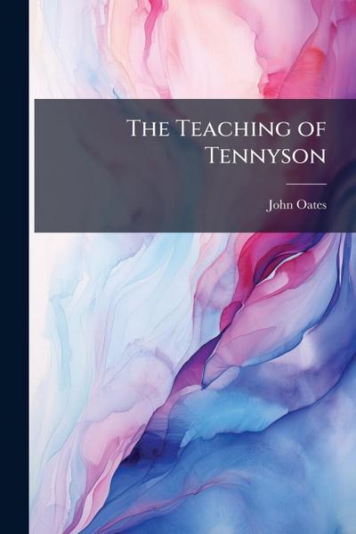 The Teaching of Tennyson