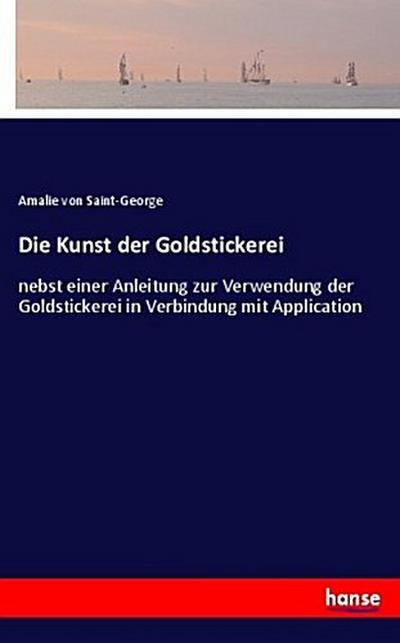 Die Kunst der Goldstickerei