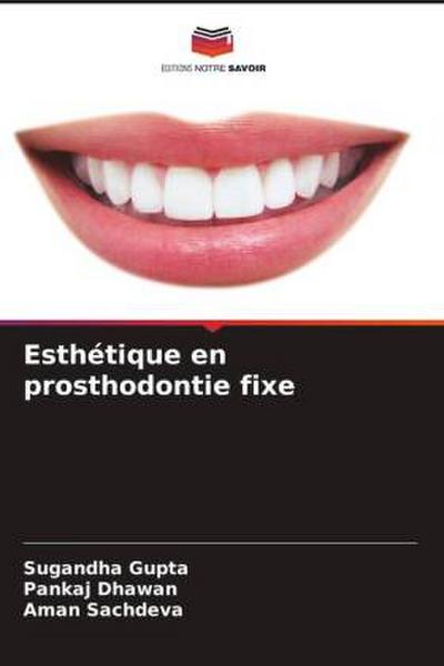 Esthétique en prosthodontie fixe