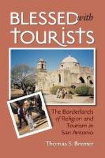 Blessed with Tourists