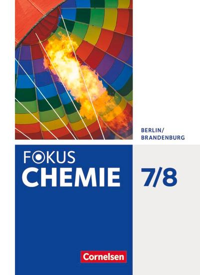 Fokus Chemie  7./8. Schuljahr -  Alle Schulformen - Berlin/Brandenburg - Schülerbuch