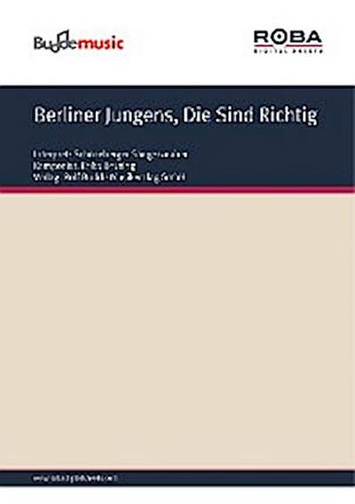 Berliner Jungens, Die Sind Richtig