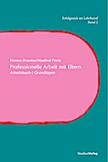 Professionelle Arbeit mit Eltern I. Bd.1