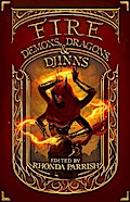 Fire: Demons, Dragons and Djinns (Elemental Anthology)