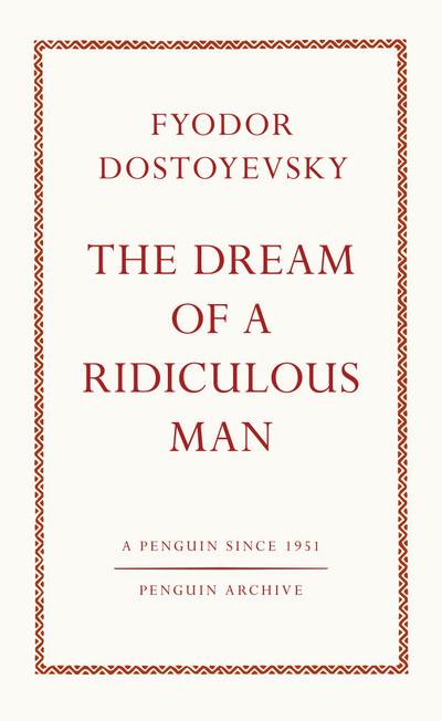 The Dream of a Ridiculous Man