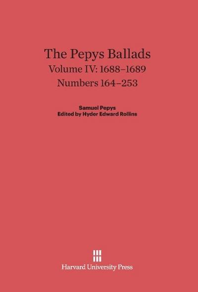 The Pepys Ballads, Volume IV, (1688-1689)