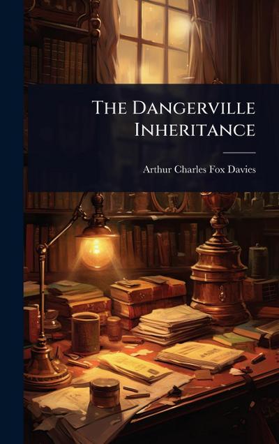 The Dangerville Inheritance
