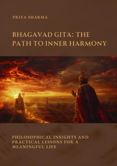 Bhagavad Gita: The Path to Inner Harmony