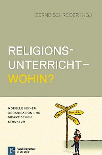 Religionsunterricht - wohin?