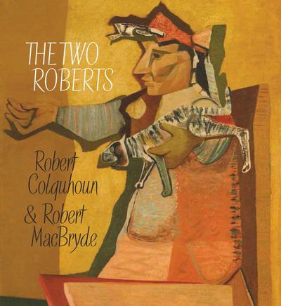 Two Roberts: Robert Colquhoun and Robert Macbryde