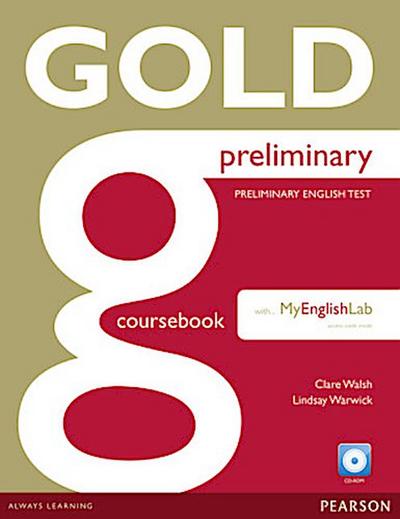 Gold Preliminary Coursebook with CD-ROM and Prelim MyLab Pack, m. 1 Beilage, m. 1 Online-Zugang