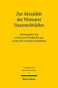Zur Aktualität der Weimarer Staatsrechtslehre