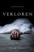 Verloren (Ein Riley Paige Krimi — Band 10)