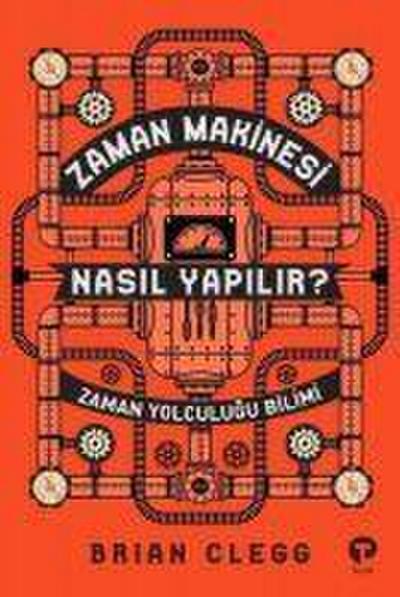 Zaman Makinesi Nasil Yapilir Zaman Yolculugu Bilimi