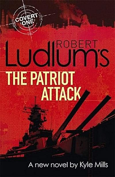 Robert Ludlum’s The Patriot Attack