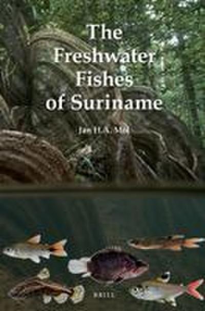 The Freshwater Fishes of Suriname