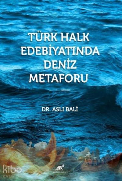 Türk Halk Edebiyatinda Deniz Metaforu