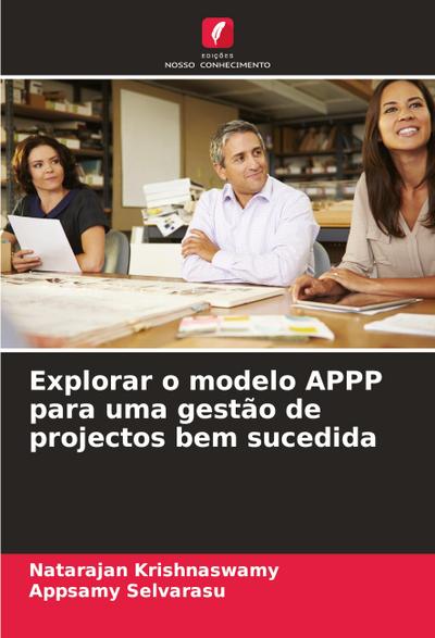 Explorar o modelo APPP para uma gestão de projectos bem sucedida