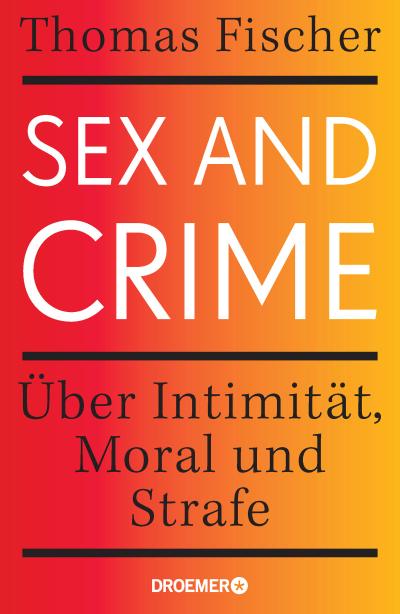 Fischer, Sex and Crime