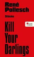 Kill Your Darlings