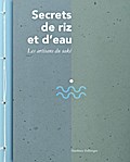 Secrets de riz et d’eau