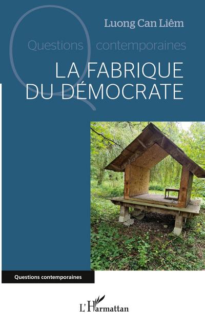 La fabrique du démocrate