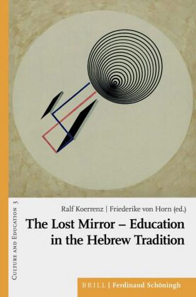 The Lost Mirror - Education in the Hebrew Tradition
