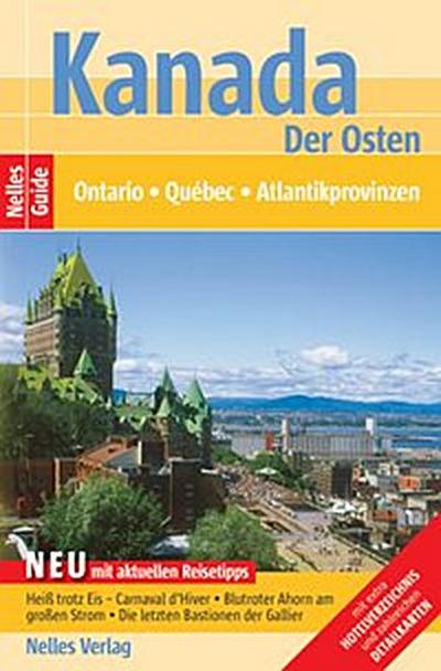 Nelles Guide Reiseführer Kanada - Der Osten
