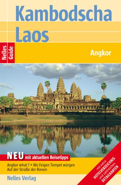 Nelles Guide Reiseführer Kambodscha - Laos