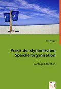 Praxis der dynamischen Speicherorganisation
