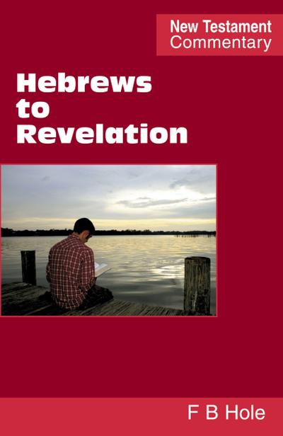 Hebrews to Revelation