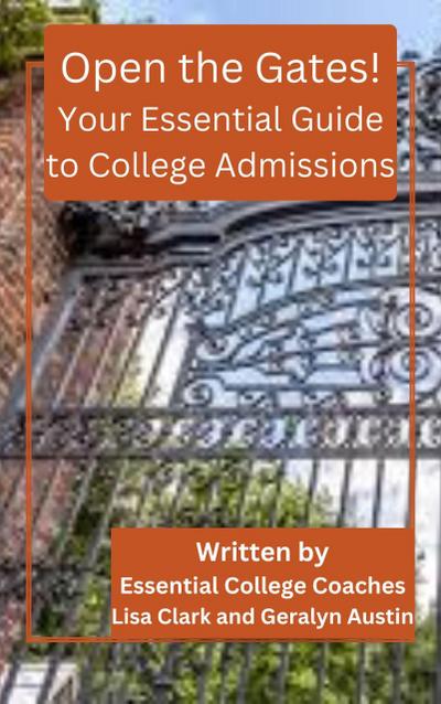 Open the Gates! Your Essential Guide to College Admissions