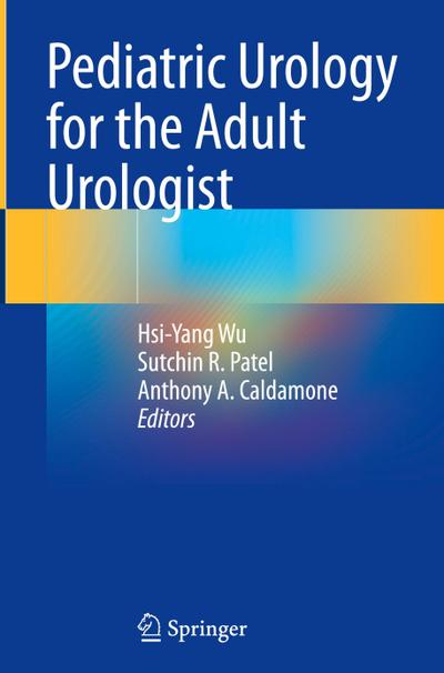 Pediatric Urology for the Adult Urologist