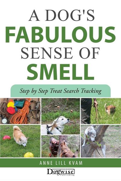 A Dog’s Fabulous Sense of Smell