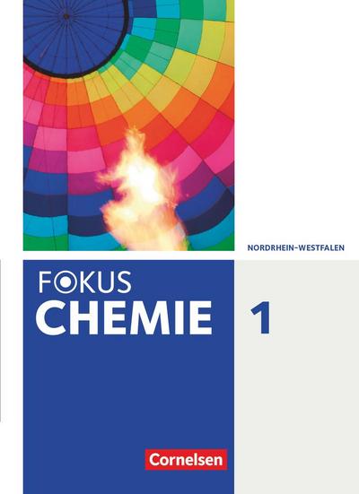 Fokus Chemie Band 1- Gymnasium Nordrhein-Westfalen - Schülerbuch