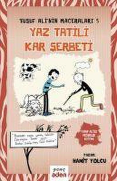 Yaz Tatili, Kar Serbeti