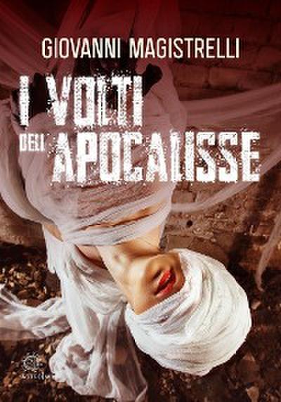 I volti dell’Apocalisse