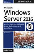 Microsoft Windows Server 2016 - Das Handbuch