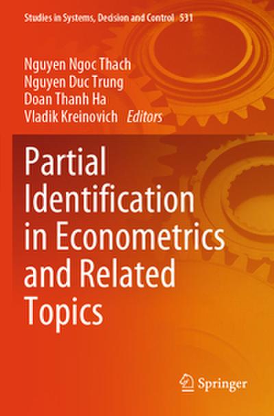 Partial Identification in Econometrics and Related Topics